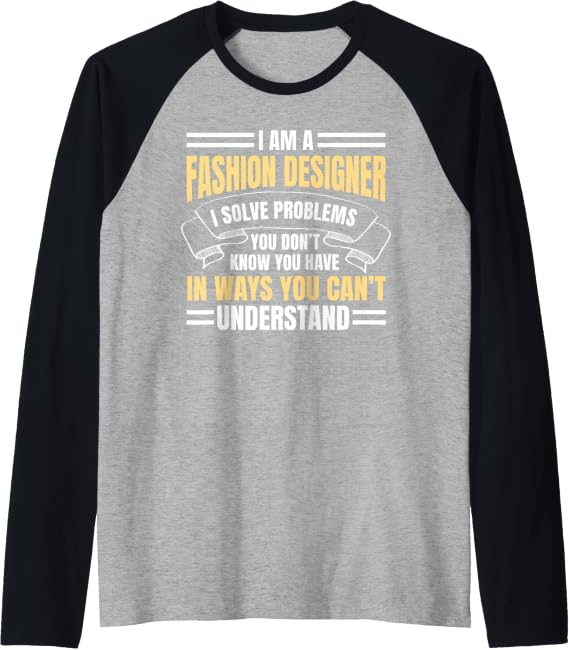 Fashion Designer Clothes Stylist Garment Maker Couturier Raglan Baseball Tee t-shirt